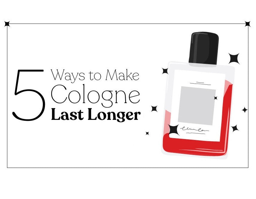 5 Ways to Make Cologne Last Longer