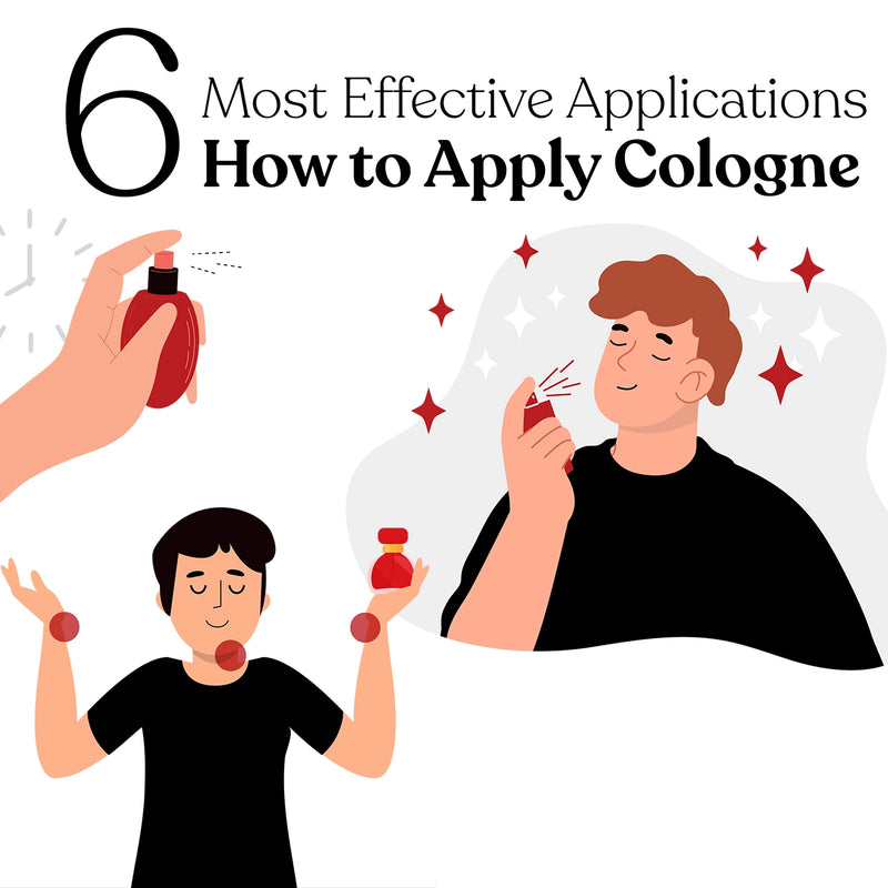 6 Most Effective Applications: How to Apply Cologne